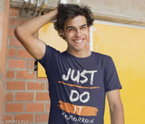 Imperial Navy Blue Super Soft Casual Tshirt by Chapter 83. Printed with "Just Dream Today, Do It Tomorrow" graphic, short sleeves, 100% cotton, round neck. Size M (Chest: 38 in, Length: 26.5 in), L (Chest: 41 in, Length: 27.5 in), XL (Chest: 44 in, Length: 28.5 in). Made in India