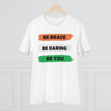 White PC Cotton Men's Be Brave Be You T-shirt (Half sleeve, 180GSM)