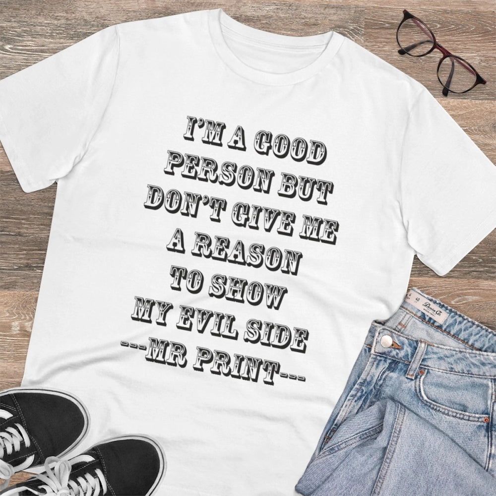 White PC Cotton Men's T-Shirt with 'I Am Good Person' Print, 180GSM thread count for casual occasions