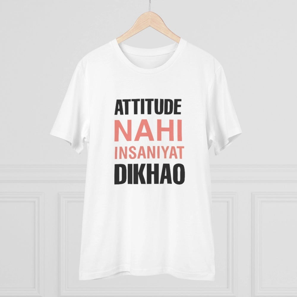 White PC Cotton Attitude Nahi Insaniyat Dikhao T-Shirt (180GSM), casual menswear with half sleeves and round neck