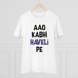 White PC Cotton Aao Kabhi Haveli Pe printed men's t-shirt with half sleeves and round neck, 180GSM thread count