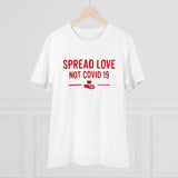White PC Cotton 'Spread Love Not Covid 19' men's T-shirt, half sleeve, round neck, 180GSM thread count