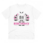 White PC Cotton 84th Birthday Printed T-Shirt (Half Sleeve, Round Neck), men's casual wear for special occasions