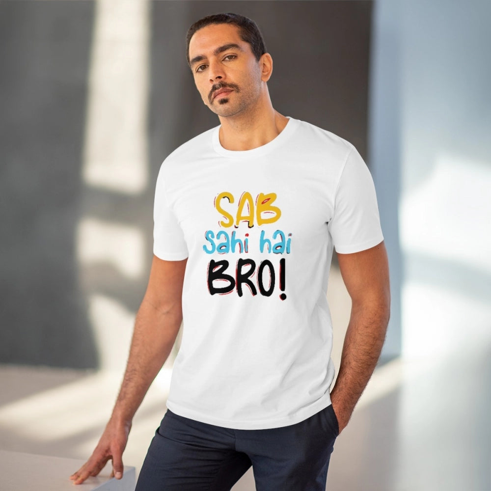 White PC Cotton Sab Sahi Hai Bro Printed T-Shirt (180GSM), men's half sleeve round neck casual wear