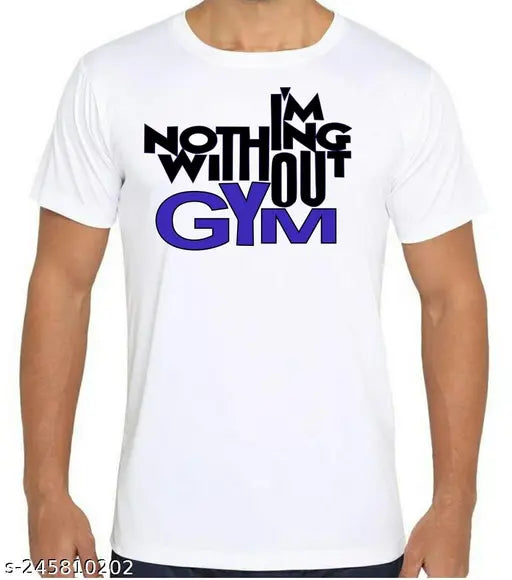 White gym t-shirt with sublimation printing, "I'm nothing without gym" text, round neck, short sleeves. Polyester fabric, high quality product from India
