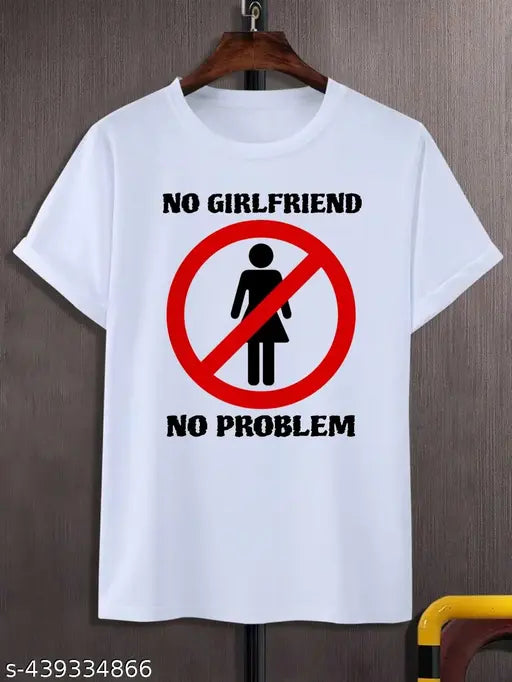 White polyester men's t-shirt, "No Girlfriend No Problem" latest printed design, medium thickness fabric, suitable for all seasons