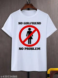 White polyester men's t-shirt, "No Girlfriend No Problem" latest printed design, medium thickness fabric, suitable for all seasons