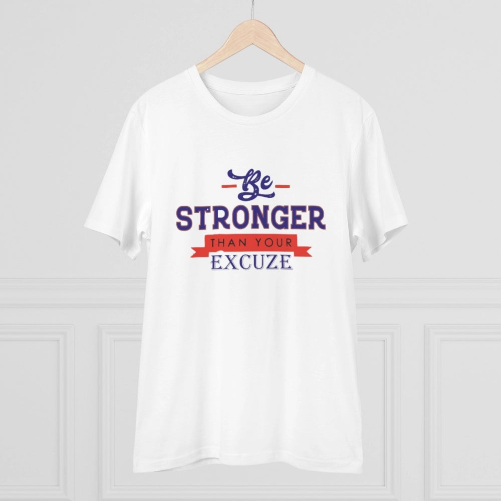 White PC Cotton 'Be Stronger Than Your Excuse' Design Half Sleeve T-Shirt (180GSM) for men, casual occasion