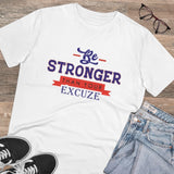 White PC Cotton 'Be Stronger Than Your Excuse' men's T-shirt (180GSM), half sleeve, round neck design for casual wear