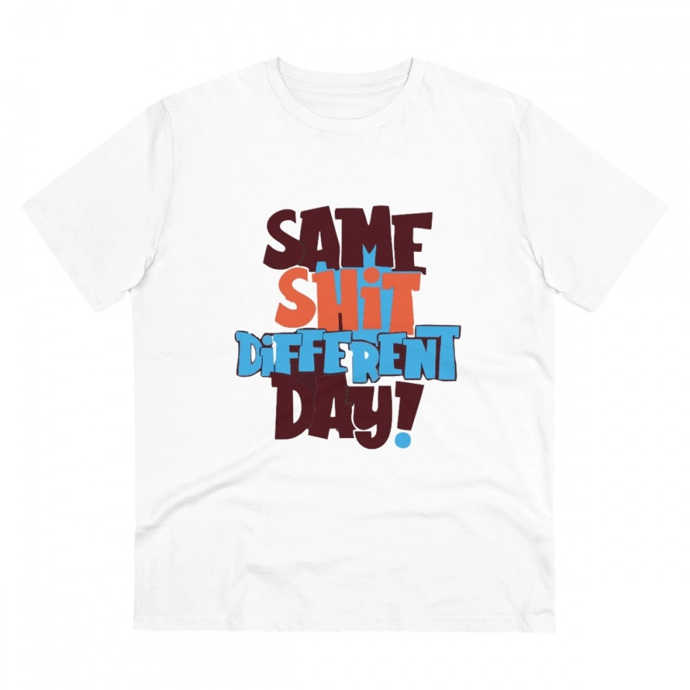 White PC cotton Men's 'Same Shit Different Day' half-sleeve t-shirt with round neck, casual wear