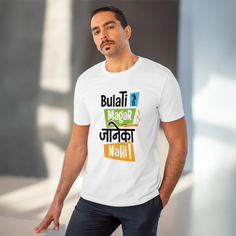 White PC Cotton Bulati Hai Magar Jane Ka Nahi printed men's t-shirt (180GSM), half sleeve, round neck style for casual occasions