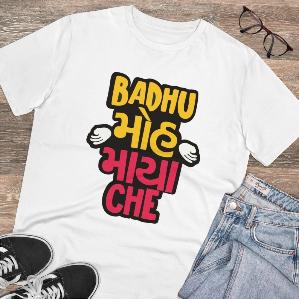 White PC Cotton Badhu Moh Maya Che Printed T-Shirt (180GSM), half sleeve round neck for casual men's wear