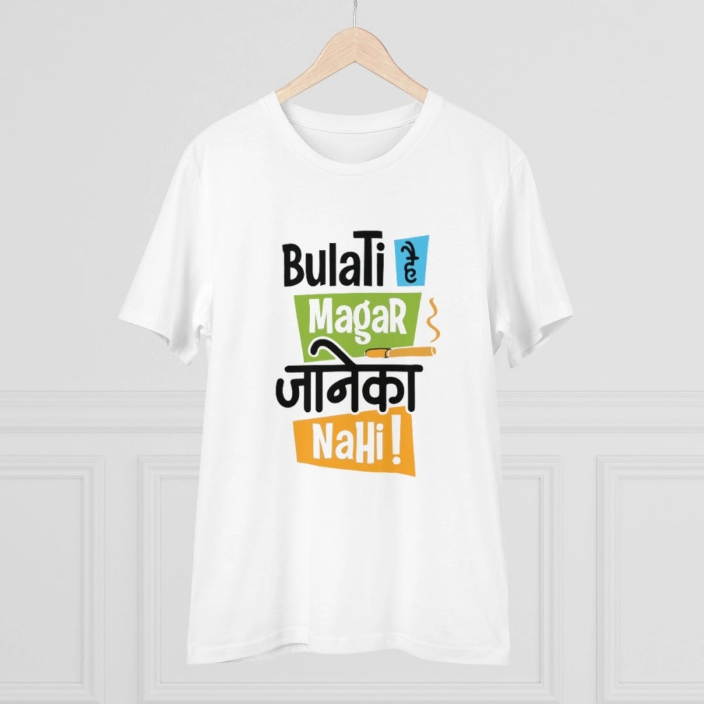White PC Cotton Bulati Hai Magar Jane Ka Nahi Printed Men's T-Shirt (180GSM), half sleeve, round neck