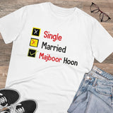 White PC Cotton Single Married Majbur Printed Men's T-Shirt (180GSM), half sleeve round neck for casual occasions