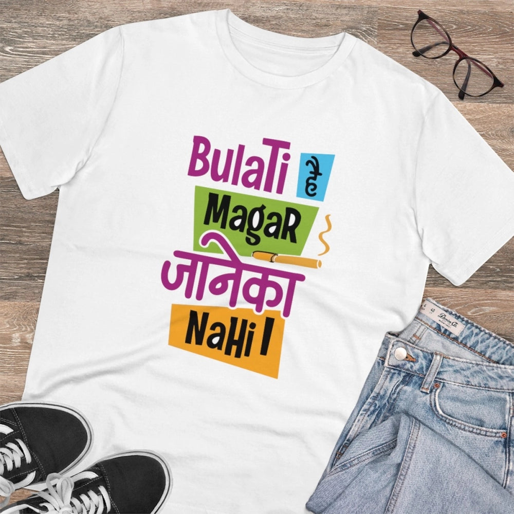 White PC Cotton Bulati Hai Magar Jane Ka Nahi Printed Men's T-Shirt (180GSM), half sleeve, round neck, casual occasion