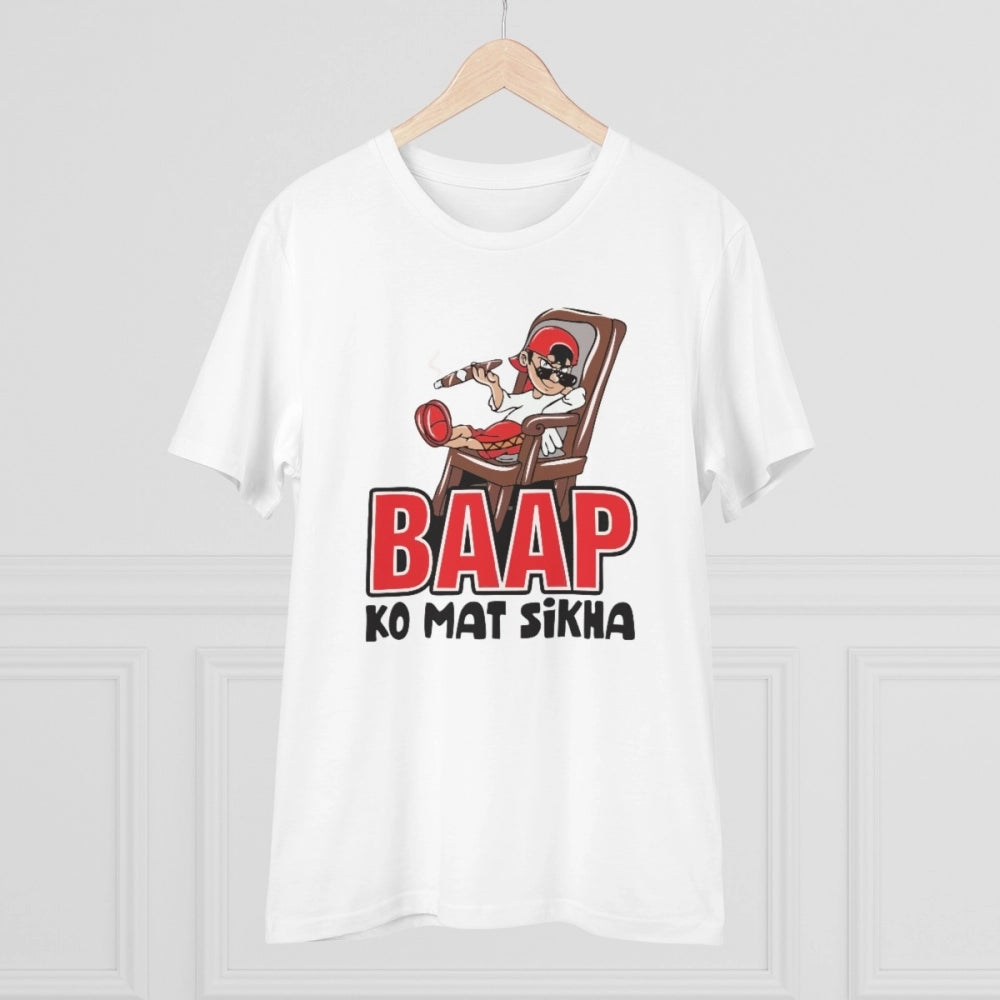 White PC Cotton Baap Ko Mat Sikha Printed Men's T-Shirt (180GSM), half sleeve, round neck design for casual wear