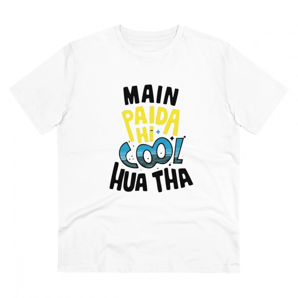 White PC Cotton Men's Me Paida Hi Cool Huaa Tha Printed Half Sleeve T-Shirt (180GSM)
