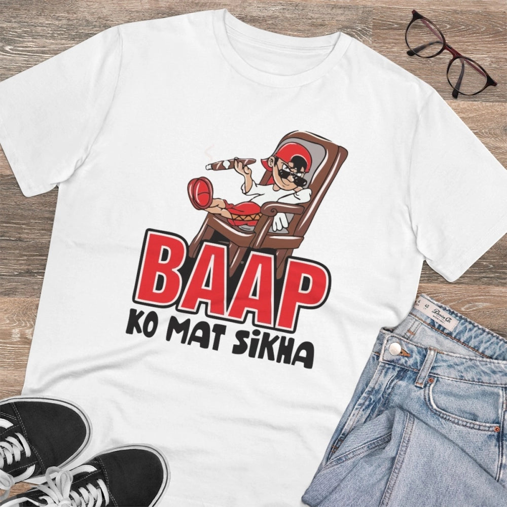 White PC Cotton Baap Ko Mat Sikha Printed Men's Half Sleeve T-Shirt (180GSM), casual occasion wear