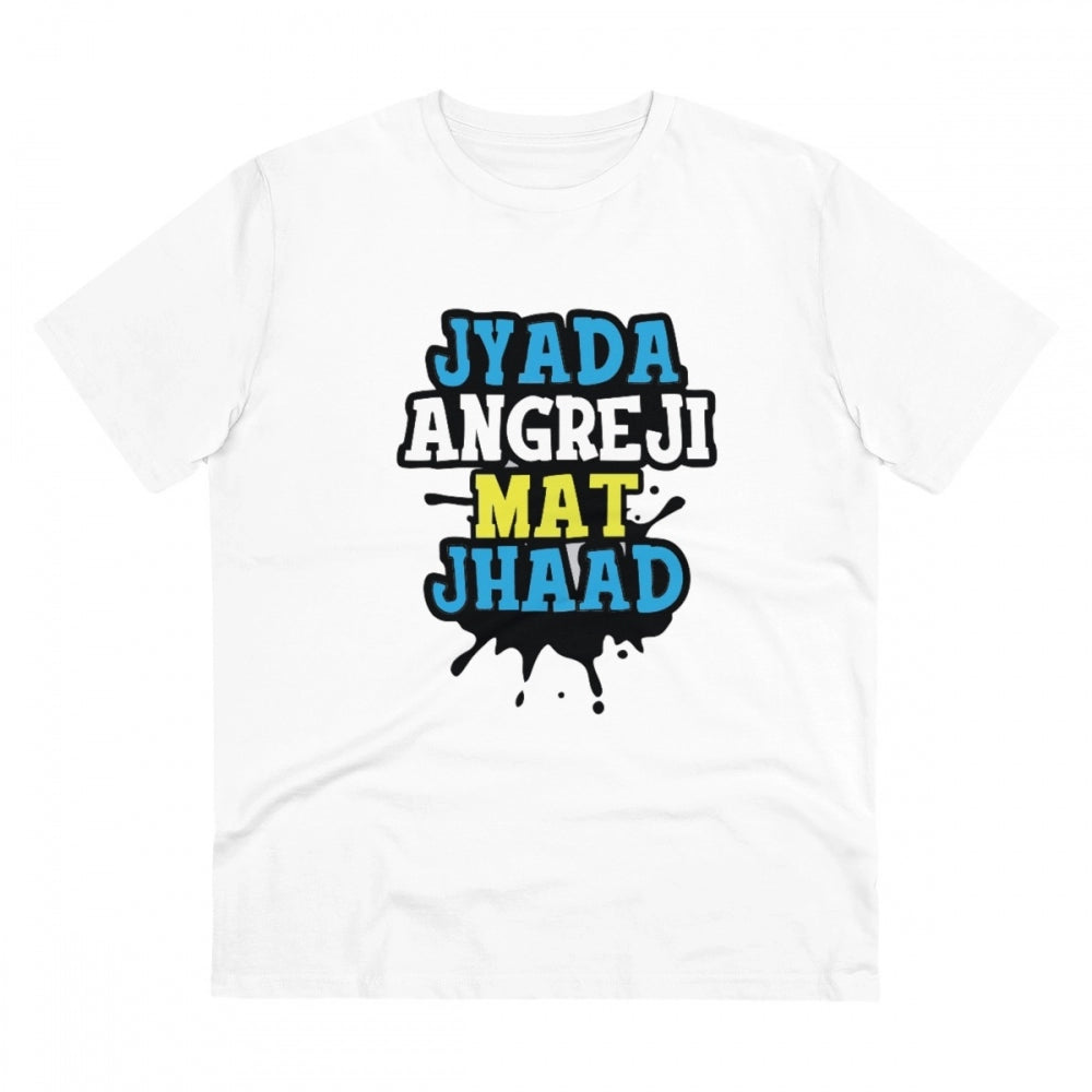 White PC Cotton Jyada Angreji Mat Jhaad Printed Men's T-Shirt (180GSM), half sleeve round neck casual wear