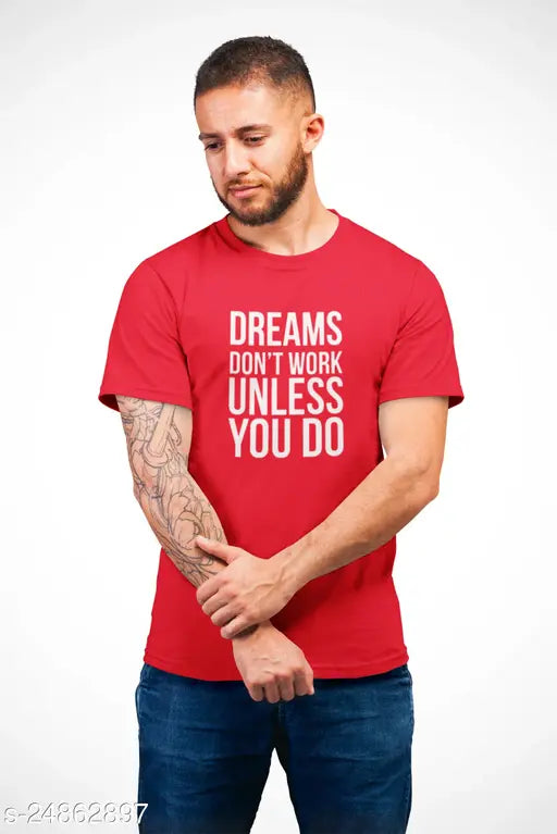 Red color half round neck cotton tee, classic lightweight men's jersey for casual wear, printed with inspirational quote "Don't Work Unless You Do