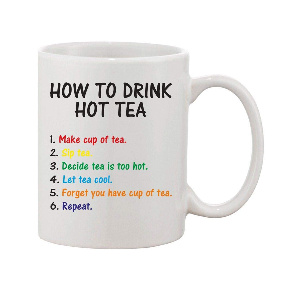 White ceramic coffee mug with how to drink hot tea printed on it