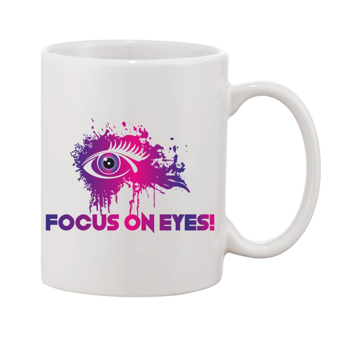 White ceramic coffee mug with 'focus on eyes!' print