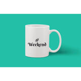 White ceramic coffee mug with handle, 11 oz, printed with hashtag #weekend