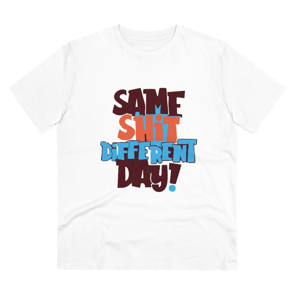 Men's PC Cotton Same Shit Different Day Printed T Shirt (Color: White, Thread Count: 180GSM) - GillKart